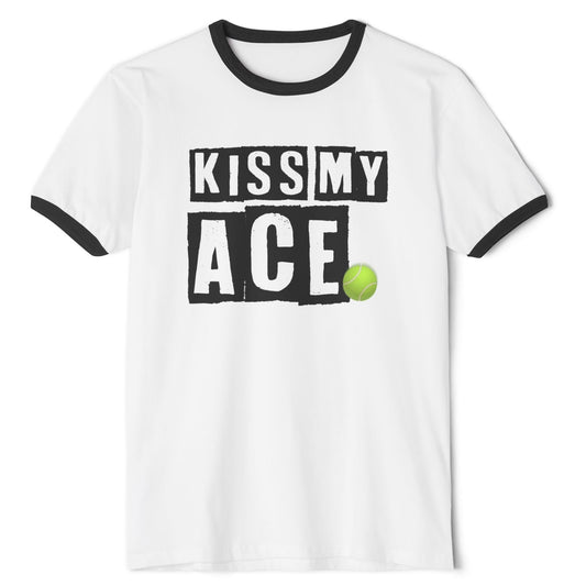 Kiss My Ace Tennis Ringer T‑Shirt