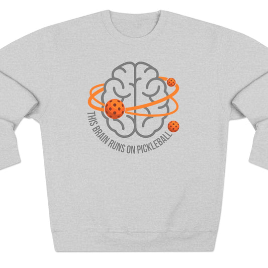 Pickleball Crewneck Sweatshirt — "This Brain Runs on Pickleball" Unisex Tennis Shirt for Sports Lover or Pickleball Player. Makes a great apparel gift.