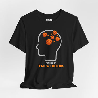 Pickleball Thoughts T-Shirt — Powered by Pickleball Graphic Tee