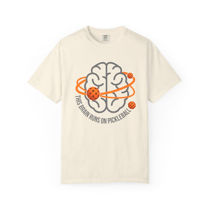 Pickleball Brain T-Shirt — "This Brain Runs on Pickleball"