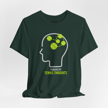 Tennis Thoughts T‑Shirt — Powered by Tennis Graphic Tee