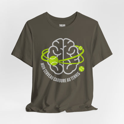T‑Shirt — "Mon Cerveau Carbure au Tennis"