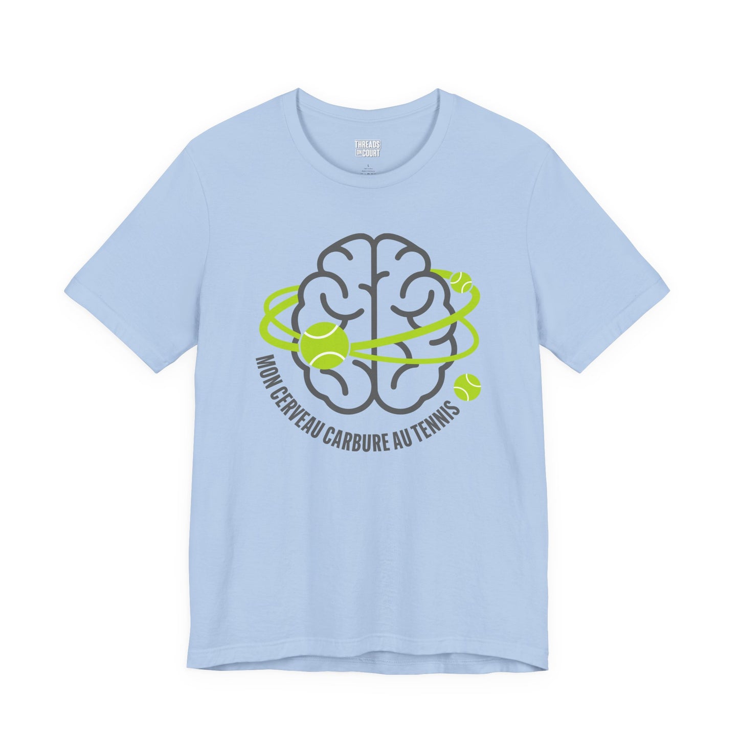 T-Shirt — "Mon Cerveau Carbure au Tennis"
