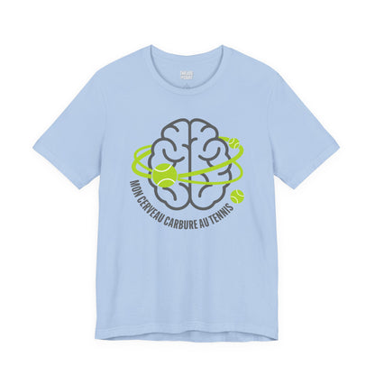 T-Shirt — "Mon Cerveau Carbure au Tennis"