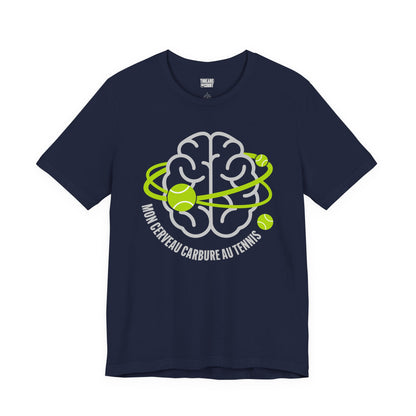 T‑Shirt — "Mon Cerveau Carbure au Tennis"