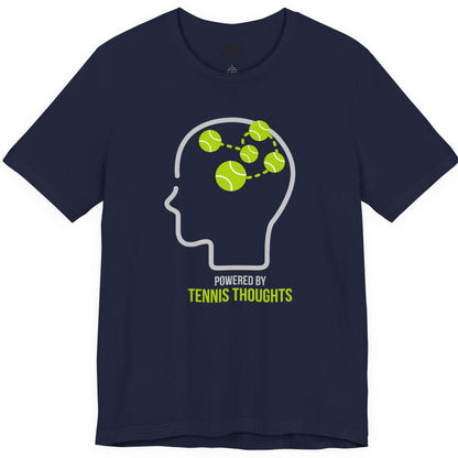 Tennis Thoughts T‑Shirt — Powered by Tennis Graphic Tee