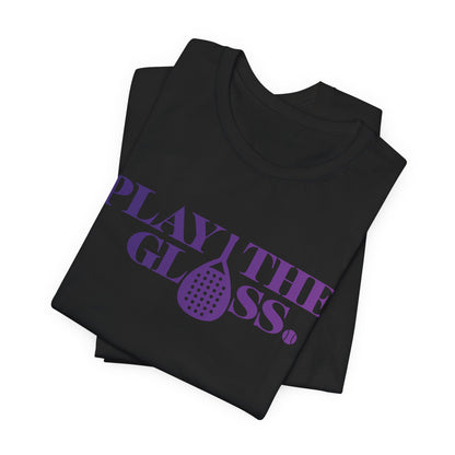 Play the Glass — Padel Unisex T-Shirt