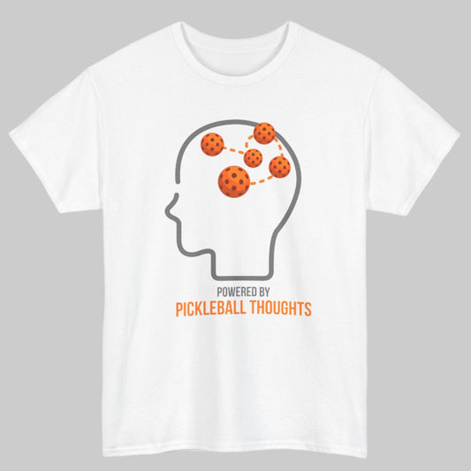 Pickleball T-Shirt — "Powered by Pickleball Thoughts"