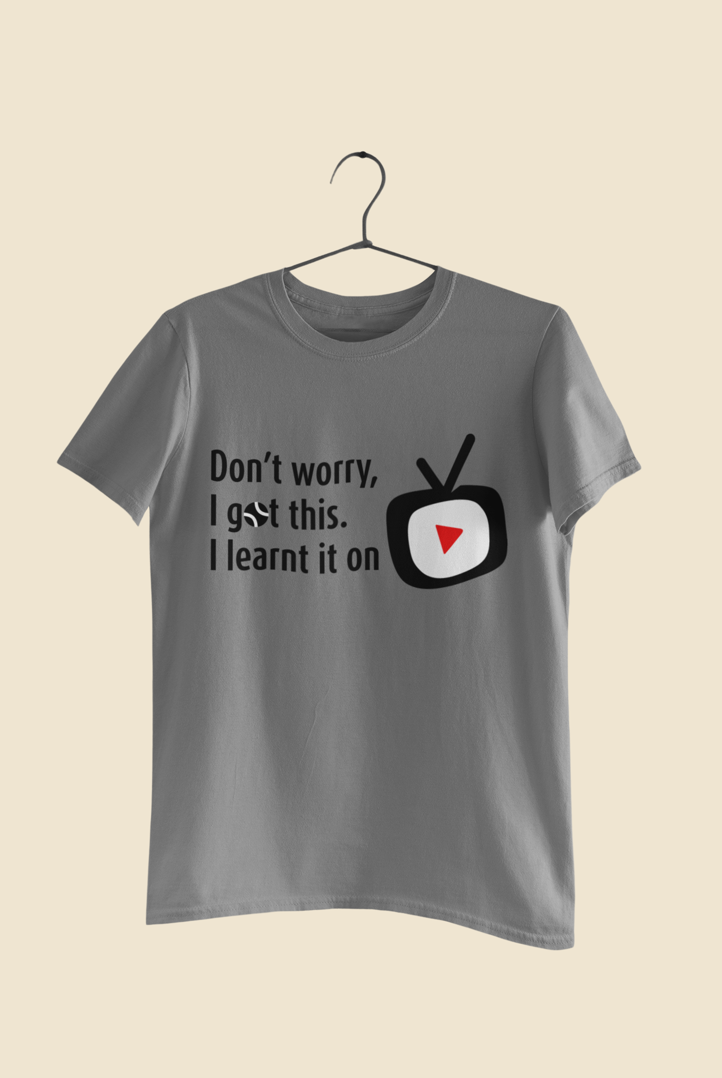 Funny Tennis T-Shirt – “Don’t Worry I Got This” shirt for Tennis Player, Racket Sports Gift, Self-Taught Athlete